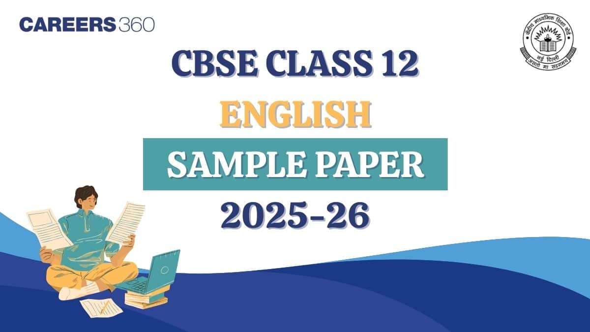 CBSE Class 12 English Sample Papers 2025-26 Out – Download PDF, Marking Scheme